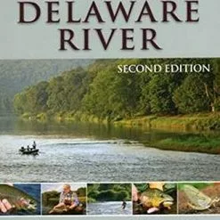 Fly Fishing Guide To Upper Delware 2nd Edition - Paul Weamer